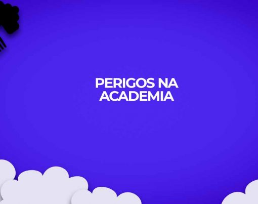 perigos que a academia oferece para seus praticantes