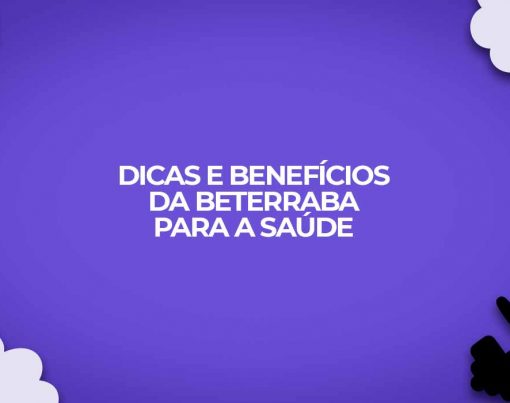 beterraba dicas e beneficios do alimento para a saude
