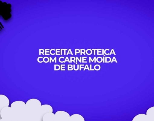 receita fitness carne moida bufalo proteico