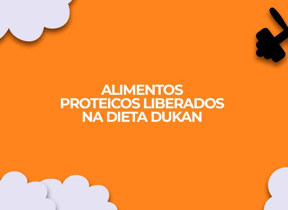 alimentos proteicos liberados dieta dukan
