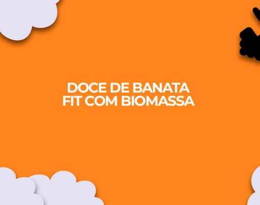doce banana verde fit receitas fitness biomassa