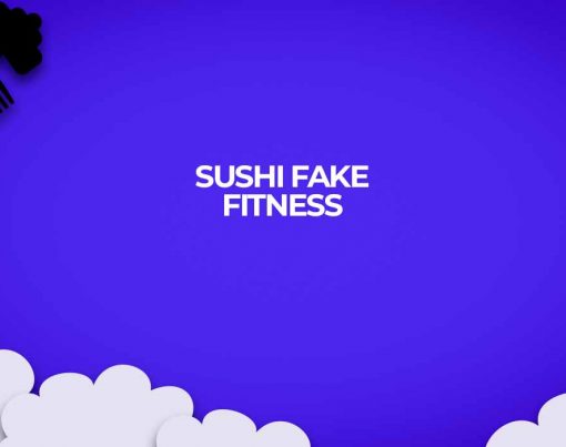 sushi fake fitness