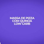 massa de pizza com quinoa low carb dietas fitness