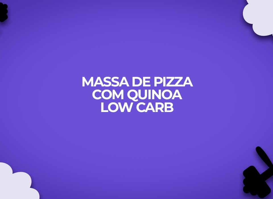 massa de pizza com quinoa low carb dietas fitness