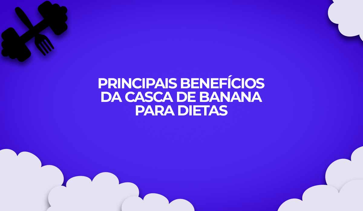 principais beneficios casca de banana dietas e saude