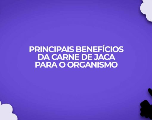 principais beneficios da carne de jaca para o organismo