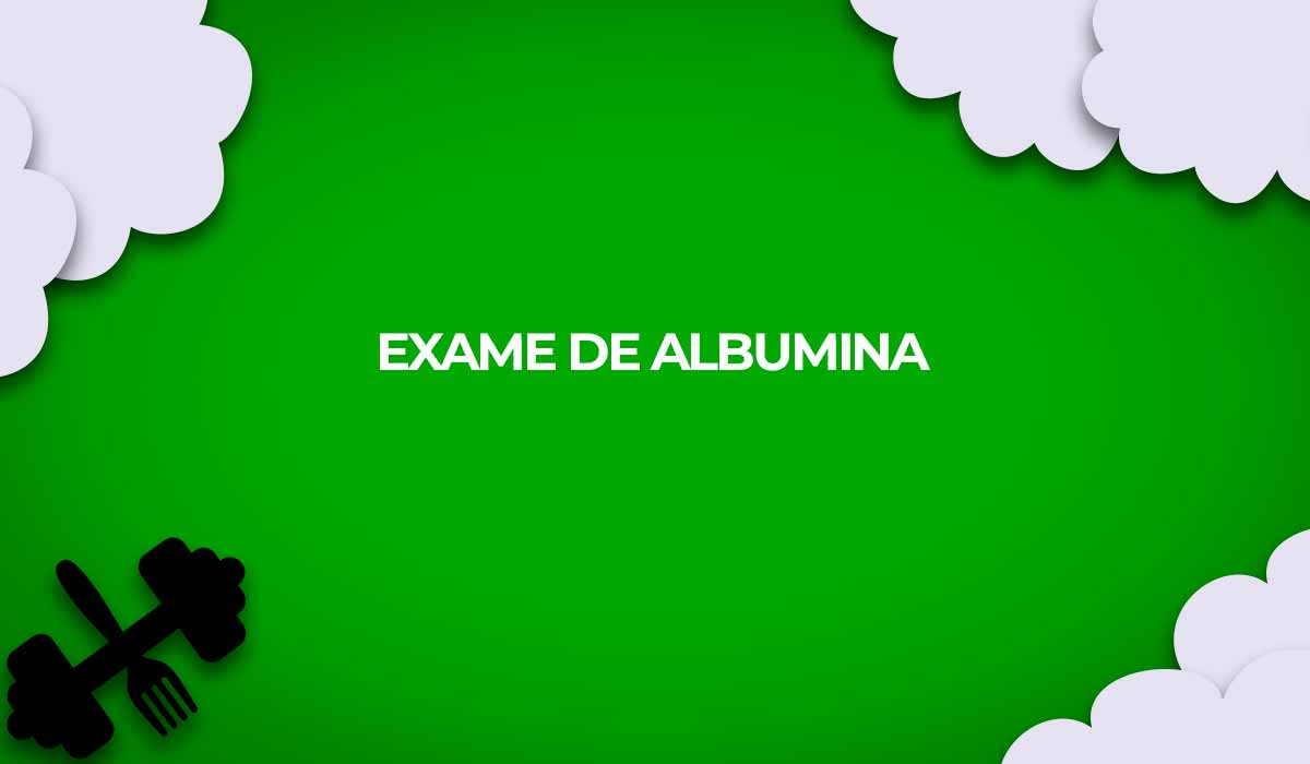 exame de albumina mundo fitness