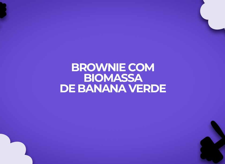 brownie fitness com biomassa de banana verde receita