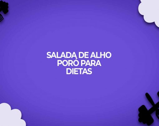 salada-de-alho-poro-para-dietas-fitness