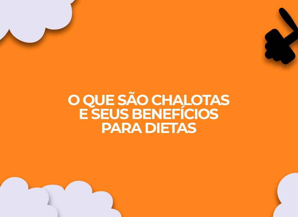 o-que-sao-chalotas-e-seus-beneficios-para-dietas-fitness