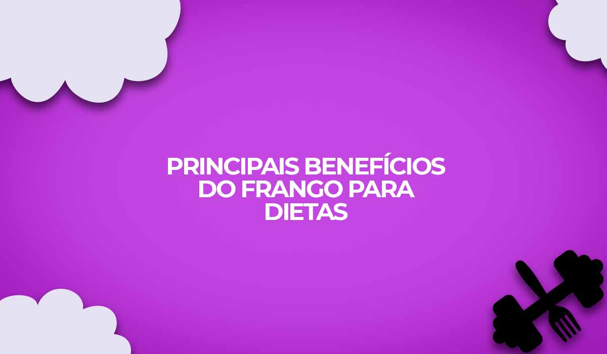 principais beneficios do frango para dietas fitness
