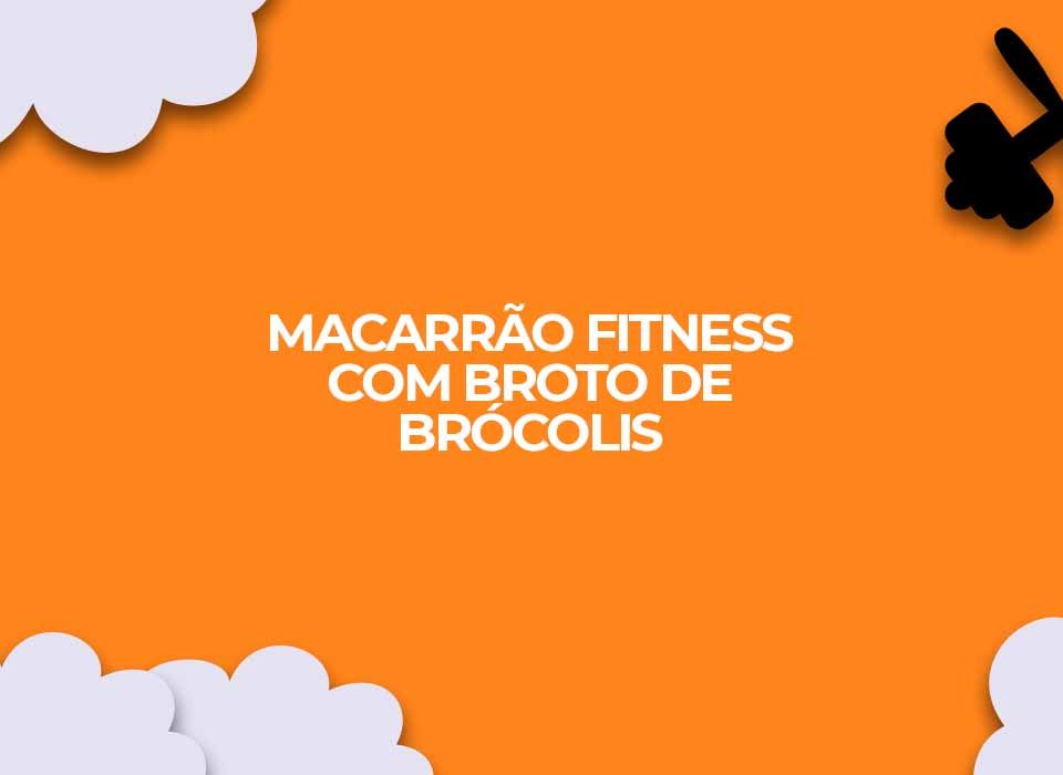 macarrao-fitness-com-broto-de-brocolis-para-dietas-de-emagrecimento