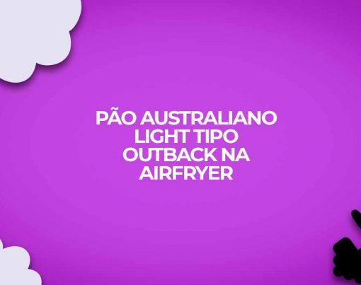 Pao-australiano-light-tipo-Outback-na-airfryer