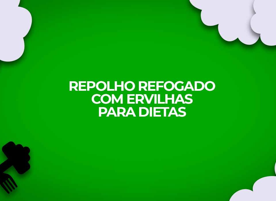 Repolho-refogado-com-ervilhas-para-dietas-com-receitas-fitness