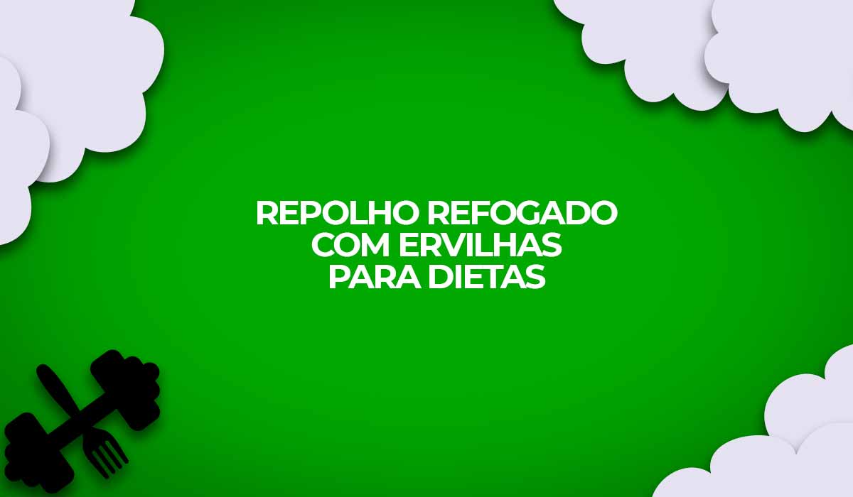 Repolho refogado com ervilhas para dietas com receitas fitness