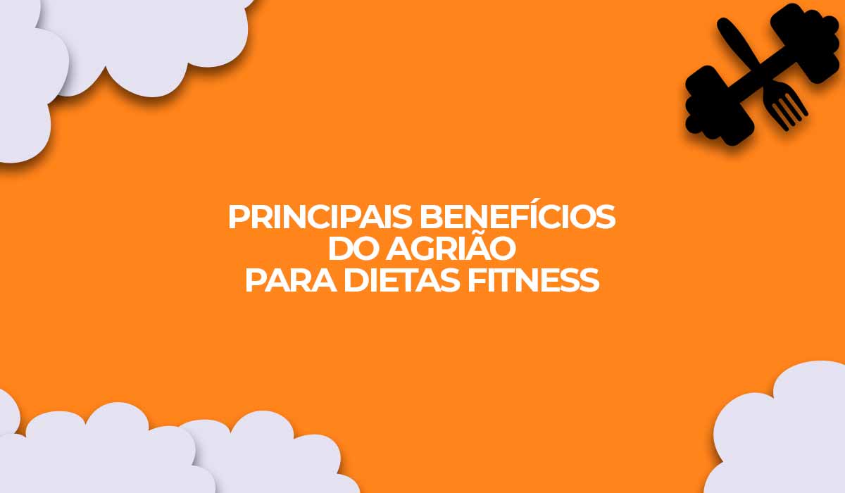 Principais benefícios do agrião para dietas fitness