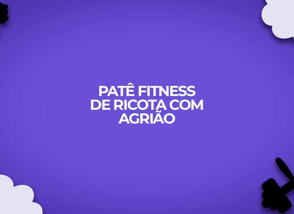 receita-pate-fitness-de-ricota-com-agriao