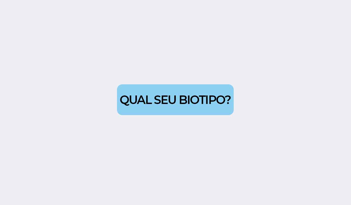 Identificando biotipos, qual e o seu?