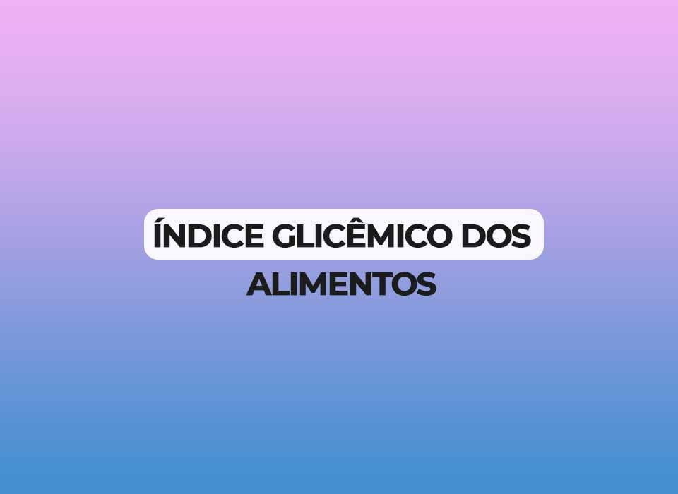 Tabela-de-indice-glicemico-de-alimentos-comuns