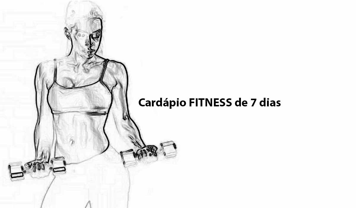 Cardápio fitness de 7 dias para dietas.