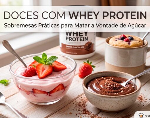 Doces-com-Whey-Protein-Sobremesas-Praticas-para-Matar-a-Vontade-de-Acucar